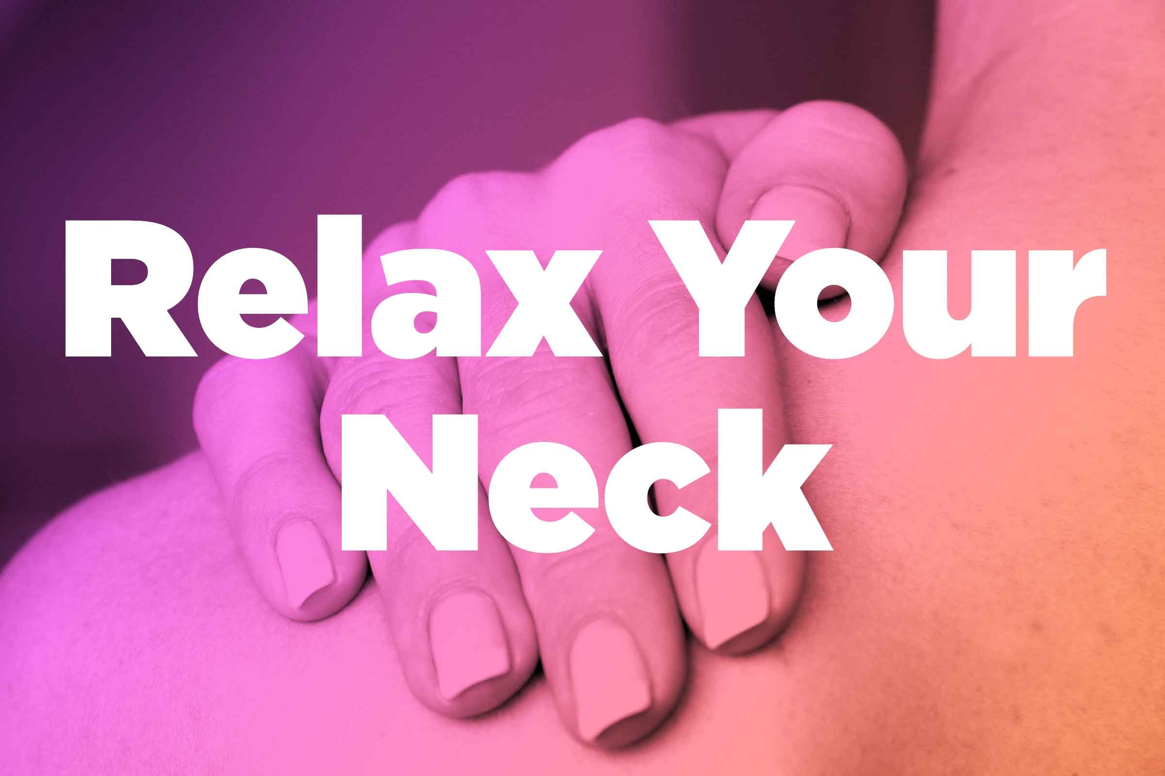 Self-Massage: How to Massage Your Neck, Feet, Back