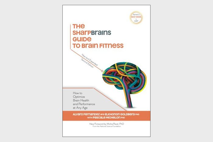 The Sharpbrains Guide To Brain Fitness Book