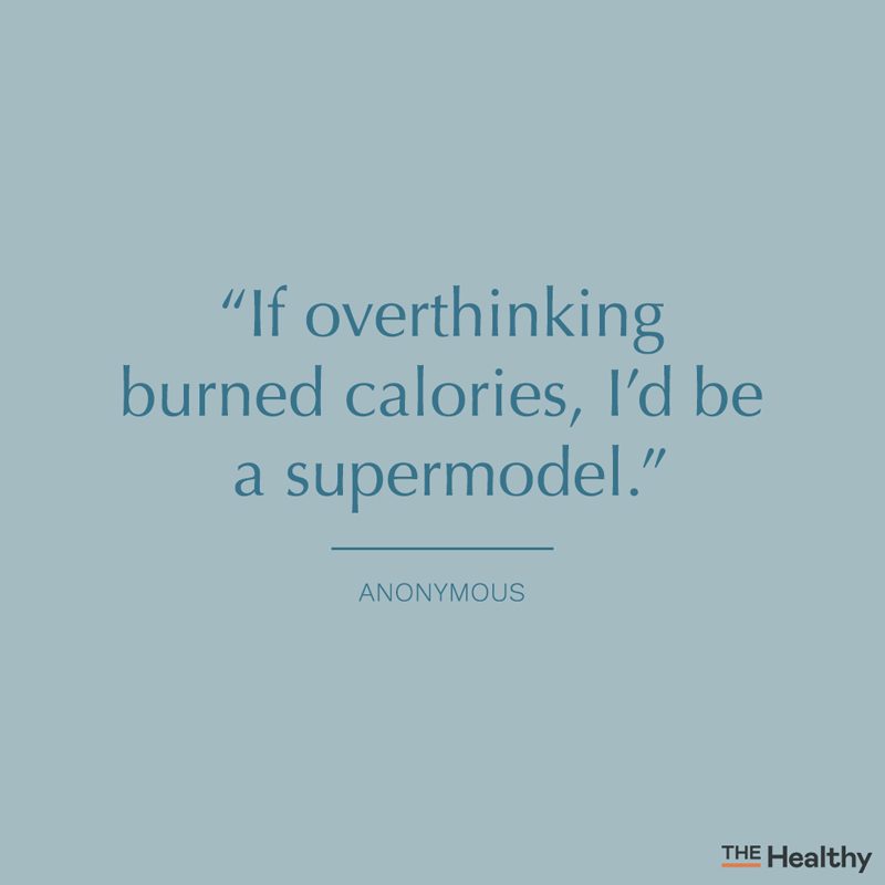 15 Overthinking Quotes To Get Out Of Your Own Head The Healthy