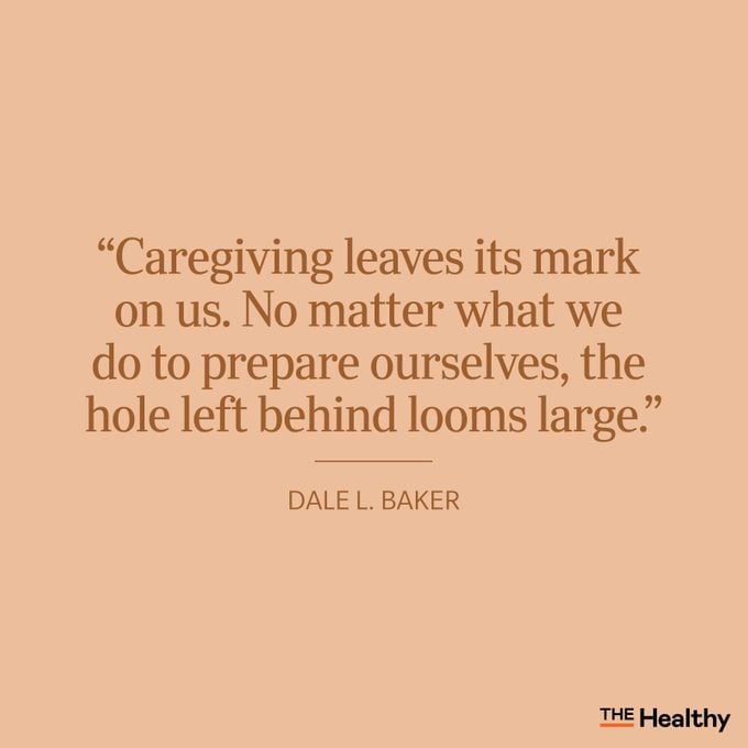 Dale Baker Caregiving Quote